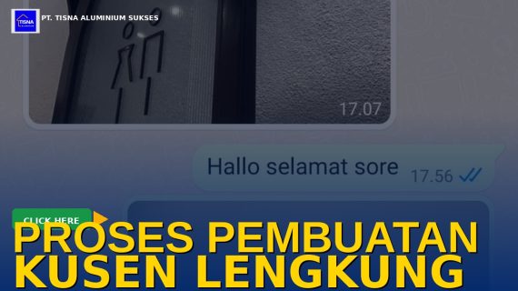 Proses Pembuatan Kusen Aluminium Lengkung yang Presisi